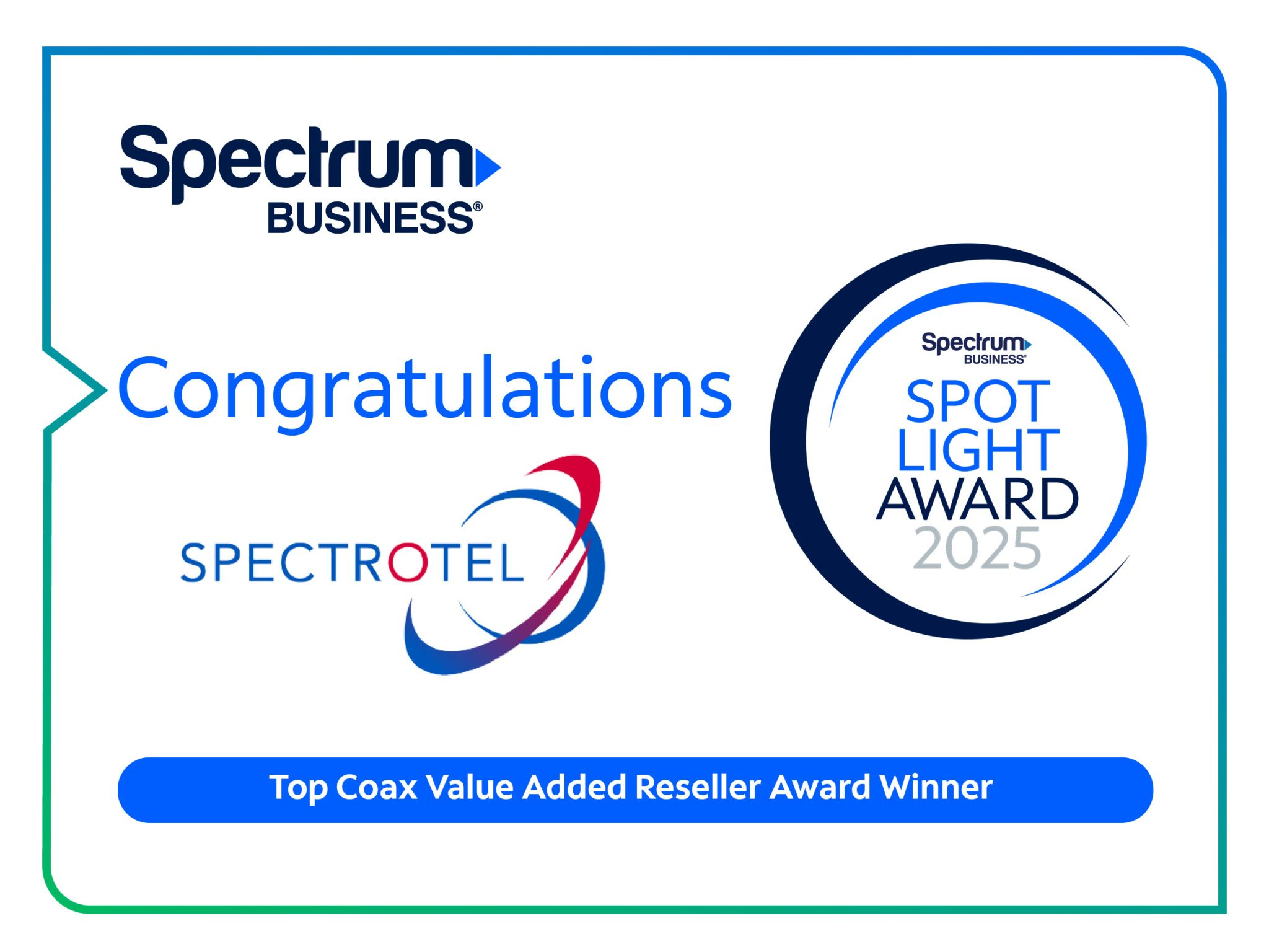Spectrum Business Spotlight Award Top Coax VAR